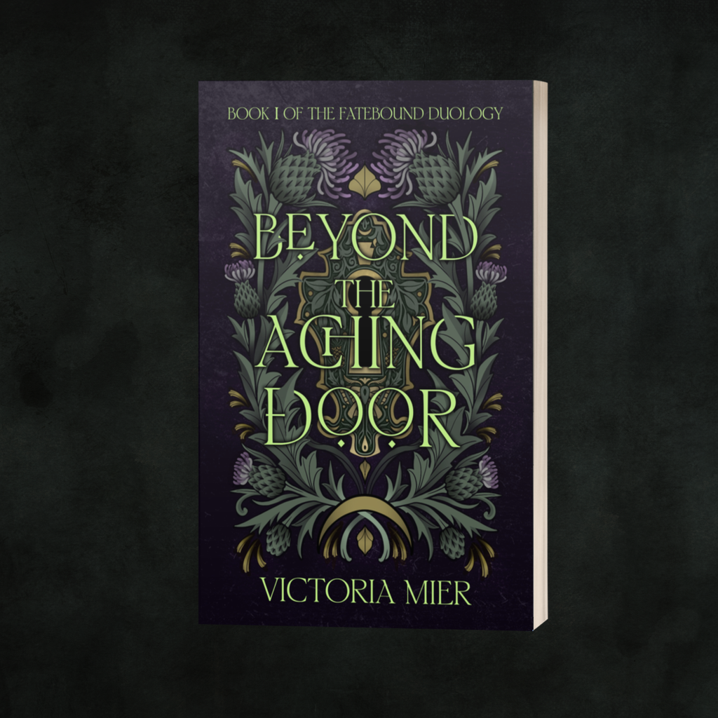 Beyond the Aching Door (Fatebound Duology #1) - Victoria Mier *SIGNED*